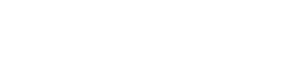 Active Learning Language Centered